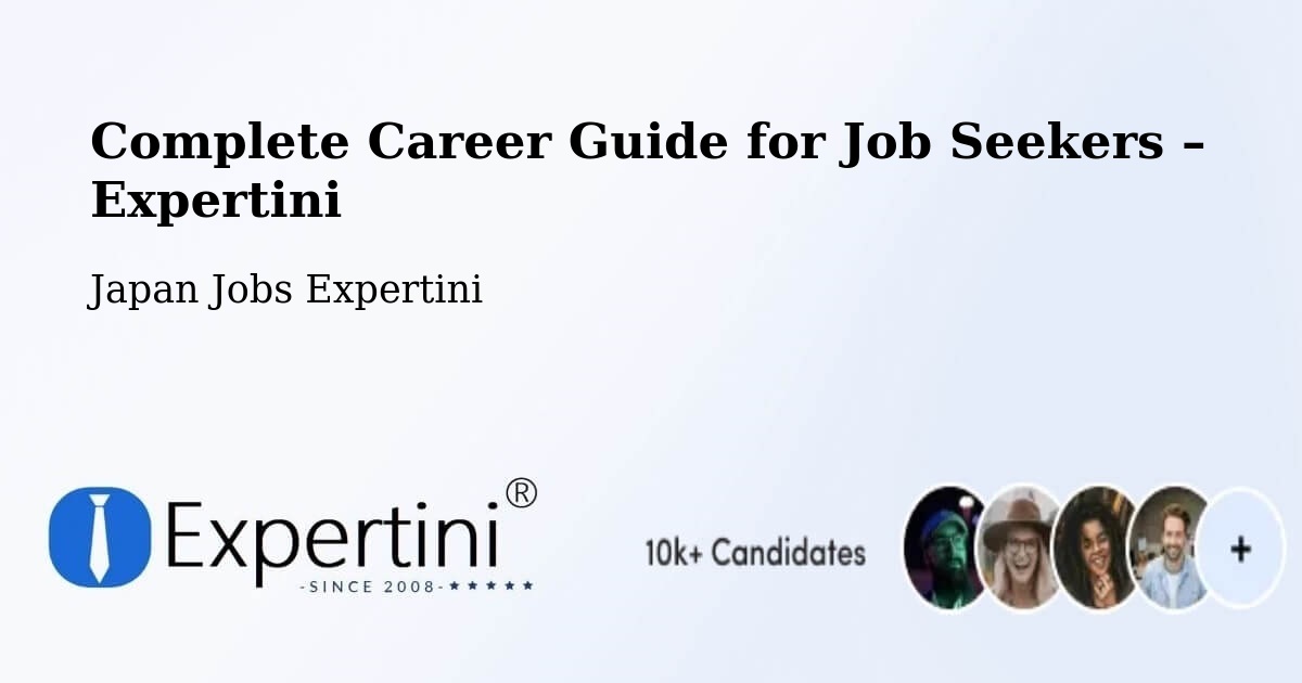 Career Guide for Job Seekers – Ichihara - Ichihara, Japan Jobs Expertini