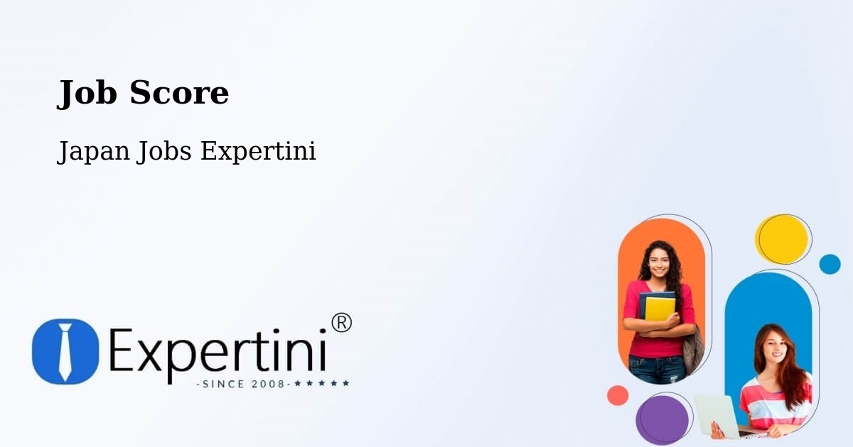 Job Score & Job Description Score Tool – Ichihara - Japan Jobs Expertini