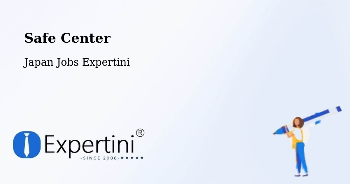 Safety Center – Ichihara - Japan Jobs Expertini
